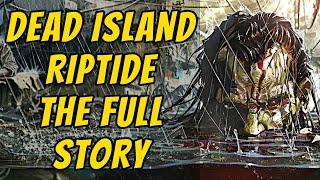 GamingBolt - The Full Story of Dead Island Riptide - Before You Play Dead Island 2