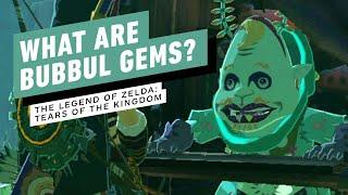 IGN - The Legend of Zelda: Tears of the Kingdom - Everything to Know About Bubbul Gems