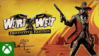 Xbox - Weird West: Definitive Edition Trailer | Now Available on Xbox Series X|S