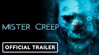 IGN - Mister Creep - Official Trailer (2022) Thomas Burke, Ali Alkhafaji