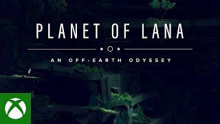Xbox - Planet of Lana | Release Date Trailer