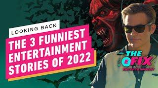 IGN - Looking Back: 3 Funniest Entertainment News Stories of 2022 - IGN The Fix: Entertainment