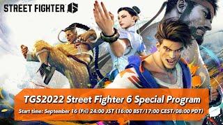 Street Fighter 6 Special Program Tokyo Game Show 2022 Livestream