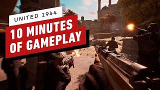 IGN - United 1944: 10 Minutes of Developer-Led Gameplay