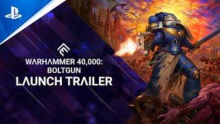 PlayStation - Warhammer 40,000: Boltgun - Launch Trailer | PS5 & PS4 Games