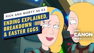 Rick and Morty Season 6 Episode 3 Explained, Breakdown and Easter Eggs | Canon Fodder