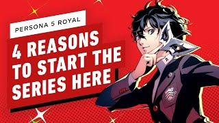 IGN - Why Persona 5 Royal is the Ideal Starting Point for the Series