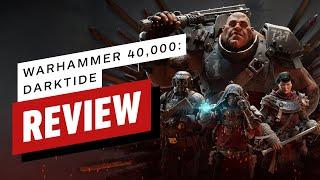 IGN - Warhammer 40,000: Darktide Review