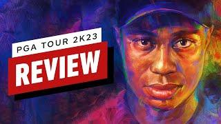 IGN - PGA Tour 2K23 Review