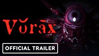 IGN - Vorax - Official Trailer