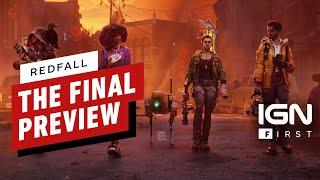 IGN - Redfall: The Final Preview - IGN First