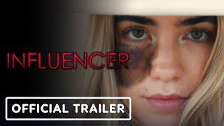IGN - Influencer - Exclusive Official Trailer (2023) Emily Tennant, Cassandra Naud