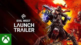 Xbox - Evil West - Launch Trailer