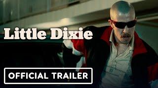 IGN - Little Dixie: Exclusive Official Trailer (2023) Frank Grillo, Eric Dane