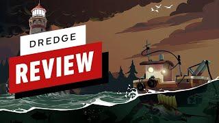 IGN - Dredge Review