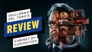 IGN - Guillermo del Toro’s Cabinet of Curiosities Video Review
