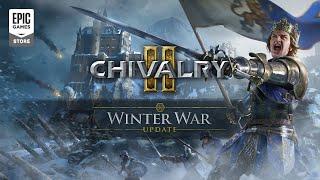 Epic Games - Chivalry 2 | Winter War Trailer