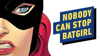 IGN - Nobody Can Stop Batgirl
