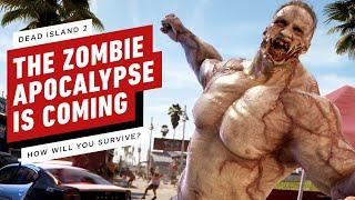 IGN - Dead Island 2: How Will People Prep for the Zombie Apocalypse?
