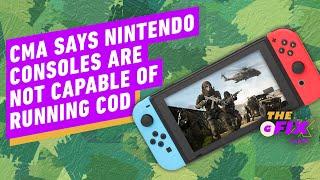 IGN - CMA Says Nintendo Platforms Aren't 'Technically Capable' of Running Call of Duty - IGN Daily Fix