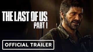 IGN - The Last of Us Part 1 - Official PC Trailer | The Game Awards 2022