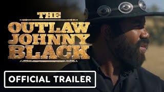 IGN - The Outlaw Johnny Black - Official Teaser Trailer (2023) Michael Jai White, Anika Noni Rose