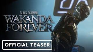 IGN - Black Panther: Wakanda Forever - Official Teaser Trailer (2022) Letitia Wright, Angela Bassett