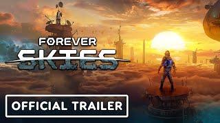 IGN - Forever Skies - Official Release Date Trailer