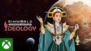 Xbox - RimWorld Console Edition: Ideology Release Trailer