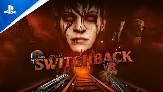 PlayStation - The Dark Pictures: Switchback VR - Announce Trailer | PS VR2 Games