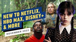 IGN - New to Netflix, HBO Max, Disney+, & More - November 2022