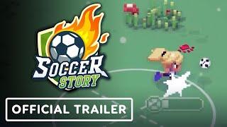 IGN - Soccer Story - Official Launch Trailer