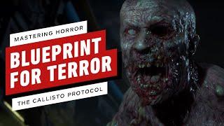 IGN - The Callisto Protocol: A Blueprint for Terror - Mastering Horror Docuseries Ep.2