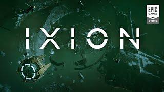 Epic Games - IXION - Release Trailer