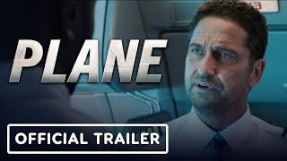 IGN - Plane - Exclusive Final Trailer (2023) Gerard Butler, Mike Colter