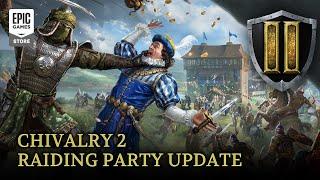 Epic Games - Chivalry 2 | Raiding Party Update Trailer