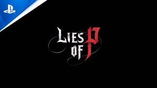 PlayStation - Lies of P - Gameplay Trailer | PS5 & PS4 Games