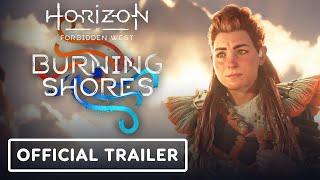 IGN - Horizon Forbidden West: Burning Shores - Official Launch Trailer
