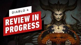 IGN - Diablo 4 Review In Progress - Beta Impressions