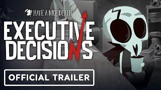 IGN - Have a Nice Death - Official Executive Decisions Update Trailer