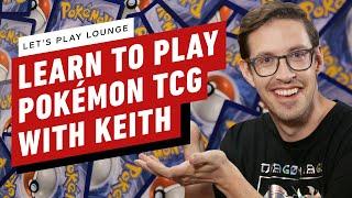 Pokemon TCG Basics: Learn How To Play as We Play with Keith Habersberger - Let’s Play Lounge