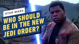IGN - Who Should Be in The New Jedi Order?