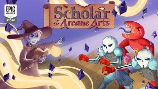 Epic Games - Scholar of the Arcane Arts - Early Access Trailer