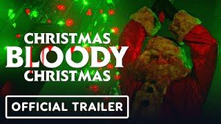 IGN - Christmas Bloody Christmas Exclusive Trailer (2022) Riley Dandy, Abraham Benrubi