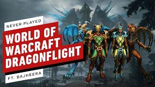 IGN - World of Warcraft: Dragonflight Never Played (Ft. Bajheera) Ep. 3