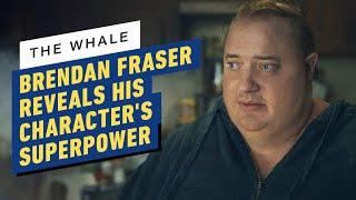 IGN - The Whale: Brendan Fraser on His Character's "Superpower"