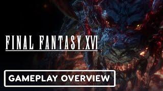 IGN - Final Fantasy 16 - Gameplay Systems Overview | State of Play 2023