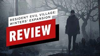 IGN - Resident Evil Village: The Winters' Expansion  Review