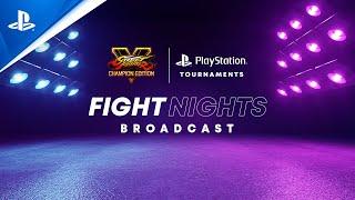 PlayStation - Street Fighter V | NA Fight Nights Invitational | PlayStation Tournaments