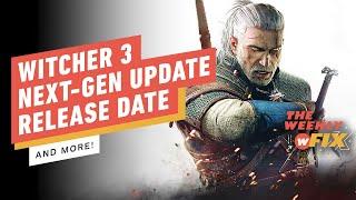 IGN - Witcher 3 Next-Gen Release, Control 2 in Development, & More! | IGN The Weekly Fix